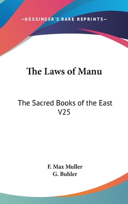The Laws of Manu: The Sacred Books of the East V25 116148728X Book Cover