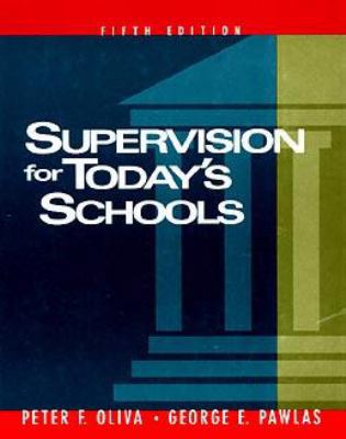 Supervision for Today's Schools, 5th Edition 0471364886 Book Cover
