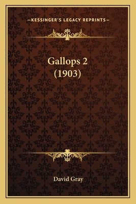 Gallops 2 (1903) 1163901105 Book Cover