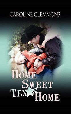 Home, Sweet Texas Home 1601549393 Book Cover