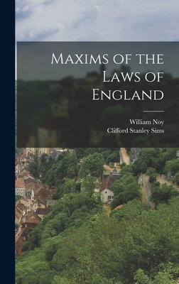 Maxims of the Laws of England 101625153X Book Cover