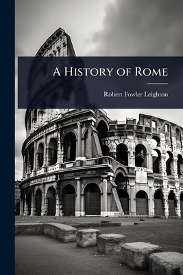 A History of Rome 1023724707 Book Cover