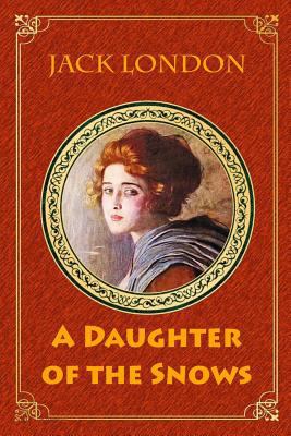 A Daughter of the Snows 1727786947 Book Cover