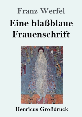 Eine blaßblaue Frauenschrift (Großdruck) [German] 3847834800 Book Cover
