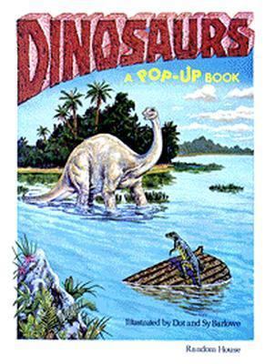 Dinosaurs / Illustrated by Dot and Sy Barlowe [... B0026Q7AJ0 Book Cover