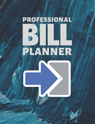 Paperback Professional Bill Planner: Monthly & Weekly Budget Tracker and Bill Paying Organizer To Help You planning Expenses. Organize Financial Planner Bo Book