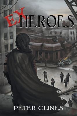 Ex-Heroes 1934861286 Book Cover