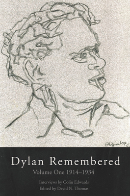 Dylan Remembered: Volume One 1914-1934 Volume 1 1854113488 Book Cover