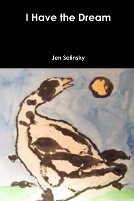 I Have the Dream B08B33TSQ8 Book Cover