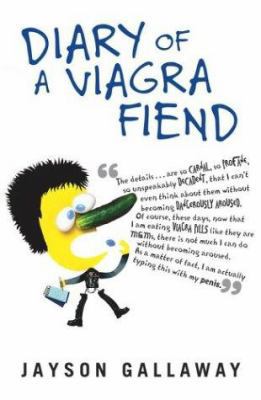The Diary of a Viagra Fiend 074347080X Book Cover