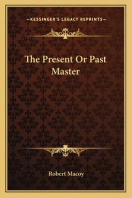 The Present Or Past Master 1162891424 Book Cover