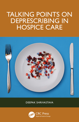Talking Points on Deprescribing in Hospice Care 1032491051 Book Cover