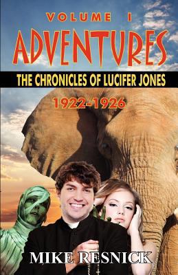 Adventures: The Chronicles of Lucifer Jones Vol... 1612420346 Book Cover