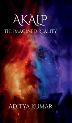 Akalp: The Imagined Reality B0DTHNXDP6 Book Cover