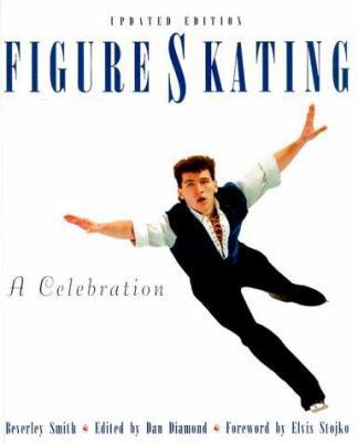 Figure Skating: A Celebration 0771028164 Book Cover