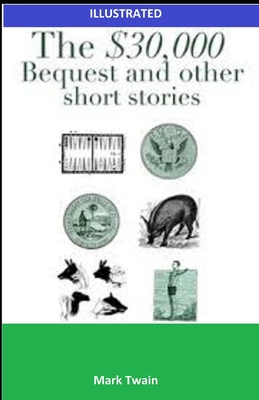 Paperback The $30,000 Bequest and other short stories Illustrated Book