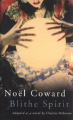 Noel Coward's 'Blithe Spirit 0413772454 Book Cover