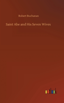 Saint Abe and His Seven Wives 3752403179 Book Cover