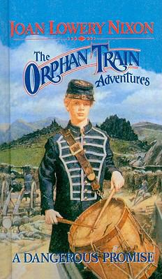 A Dangerous Promise (Orphan Train Adventures (Pb)) 0780759656 Book Cover