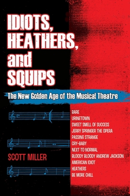 Idiots, Heathers, and Squips: The New Golden Ag... B084DR2HNW Book Cover