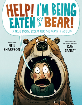 Help! I'm Being Eaten by a Bear! 0593616707 Book Cover
