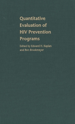 Quantitative Evaluation of HIV Prevention Programs 0300087519 Book Cover