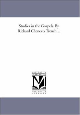 Studies in the Gospels. by Richard Chenevix Tre... 1425565476 Book Cover
