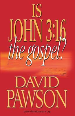 Is John 3: 16 the Gospel? 1909886629 Book Cover