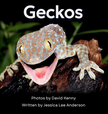 Geckos: Get to Know More About These Vocal Liza... 1964078555 Book Cover