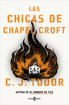 Las Chicas de Chapel Croft / The Burning Girls [Spanish] 8401027586 Book Cover
