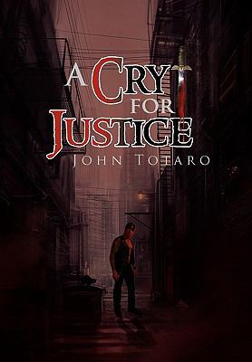 A Cry for Justice 1453523138 Book Cover
