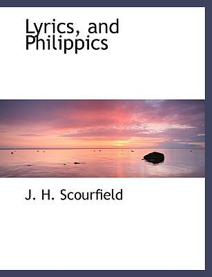 Lyrics, and Philippics [Large Print] 1116892065 Book Cover