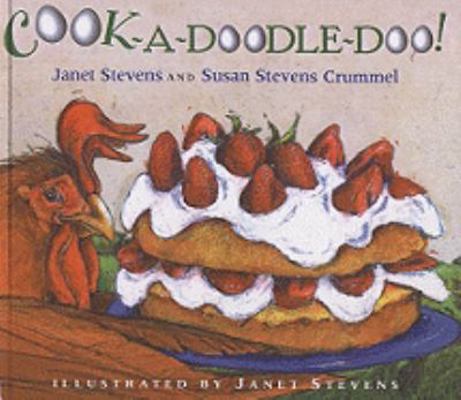 Cook-A-Doodle-Doo! 141770604X Book Cover