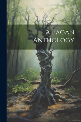 A Pagan Anthology 1022160613 Book Cover