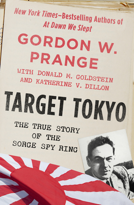 Target Tokyo: The Story of the Sorge Spy Ring 1504049276 Book Cover