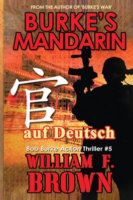 Burkes Mandarin, auf Deutsch: Bob Burke Suspens... [German] B0CS35KCM2 Book Cover