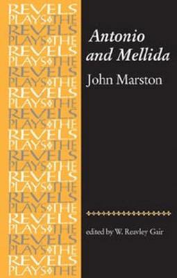 Antonio and Mellida: John Marston 0719071976 Book Cover