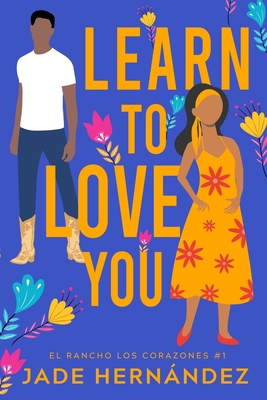 Learn to Love You B0BW3HG3D8 Book Cover