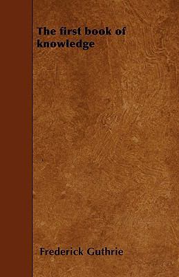 The first book of knowledge 1445566516 Book Cover