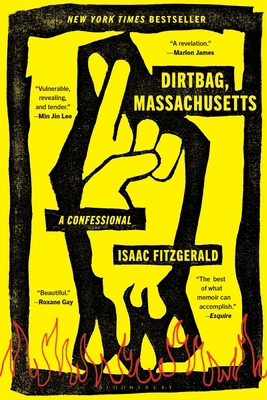 Dirtbag, Massachusetts: A Confessional 1639731644 Book Cover