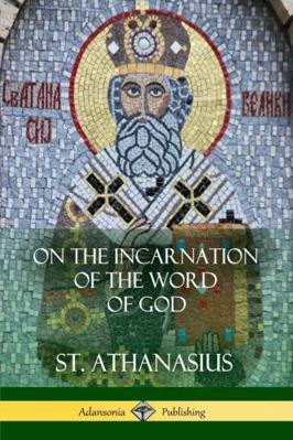 On the Incarnation of the Word of God 1387974920 Book Cover