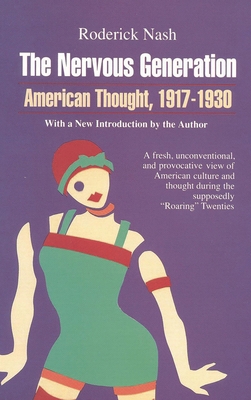 Nervous Generation: American Thought 1917-1930 0929587219 Book Cover
