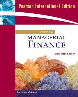 Principles of Managerial Finance: Brief 0321566556 Book Cover