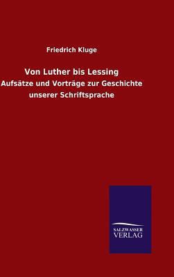 Von Luther bis Lessing [German] 3846063495 Book Cover