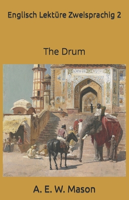 Englisch Lektüre Zweisprachig 2: The Drum B09MYQ8JKG Book Cover