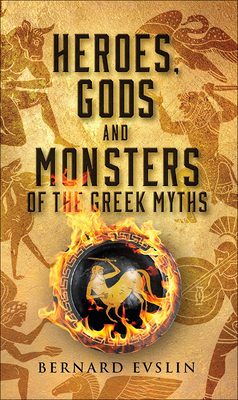Heroes, Gods and Monsters of the Greek Myths 0808501283 Book Cover