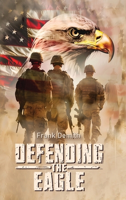 Defending The Eagle B0FFJPV11M Book Cover