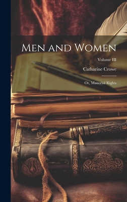 Men and Women; or, Manorial Rights; Volume III 1019785861 Book Cover