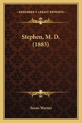 Stephen, M. D. (1883) 1167028848 Book Cover