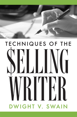 Techniques of the Selling Writer B007L78DDQ Book Cover